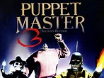 Puppet Master III: Toulon's Revenge (1991) - Rotten Tomatoes