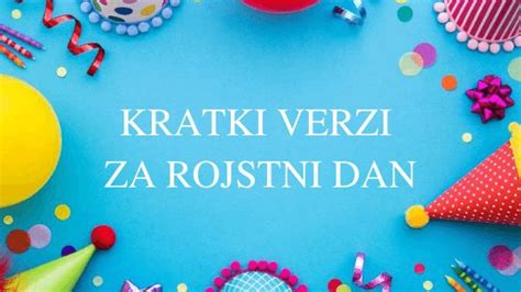 Najlepši Kratki Verzi Za Rojstni Dan Raptassi