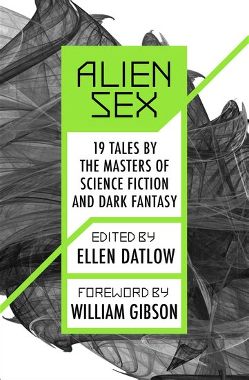 Alien Sex 19 Tales By The Masters Of Science Fiction And Dark Fantasy