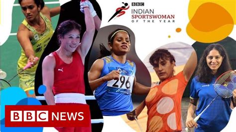 Bbc Indian Sportswoman Of The Year The Nominees Bbc News Youtube