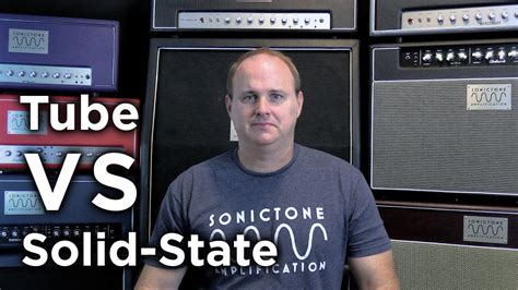 Tube Amps Vs Solid State Amps Youtube