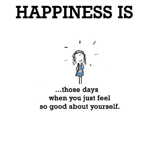 Feeling Good About Yourself Quotes Quotesgram