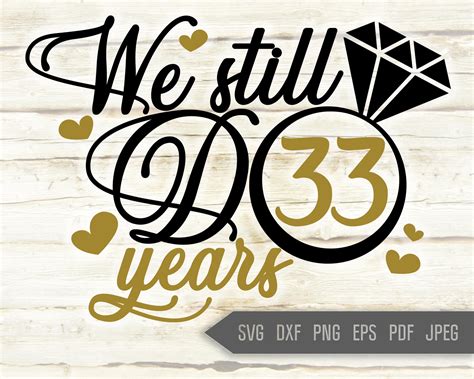 We Still Do 33 Years Svg Wedding Anniversary Svg 33rd Etsy