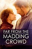 Far From the Madding Crowd - Rotten Tomatoes