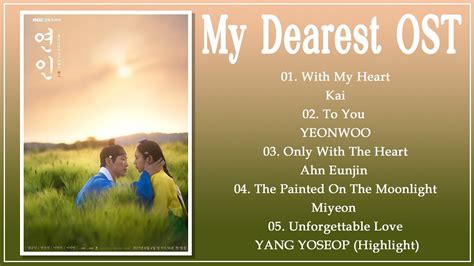 Full Playlist My Dearest Ost 연인 Ost 🎶 Youtube