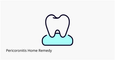 Pericoronitis Home Remedy Share Dental Care