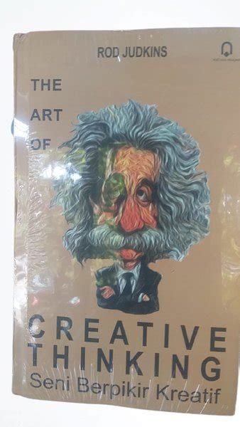 Jual The Art Of Creative Thinking Seni Berpikir Kreatif Rod Judkins