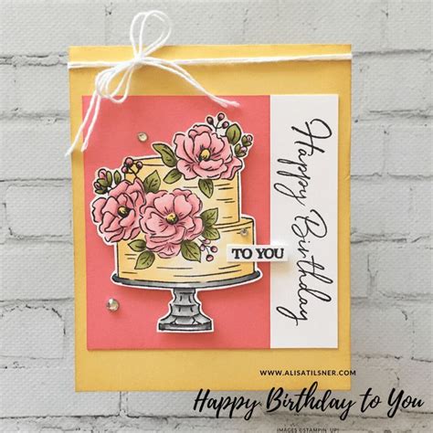 stampin up happy birthday to you sale a bration freebie alisa tilsner happy birthday to
