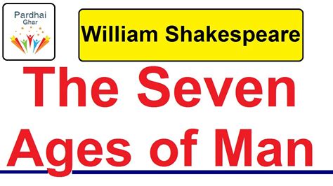 The Seven Ages Of Man William Shakespeare Summary And Explanation English Pardhai Ghar