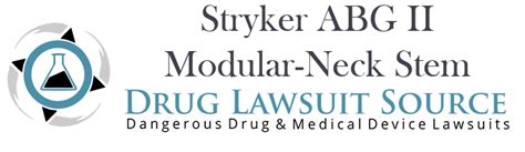 Stryker Abg Ii Modular Neck Stem Complications Lawsuits And Settlements