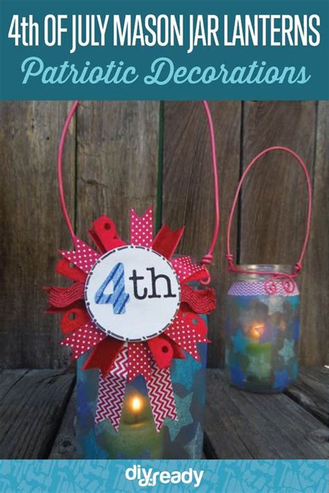 4th Of July Mason Jar Lanterns Diy Lighting And Decor Mason Jar