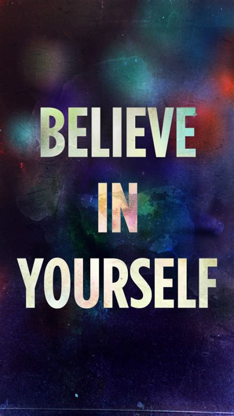 Be everything you can be. Believe in yourself | We Heart It | wallpaper, believe ...