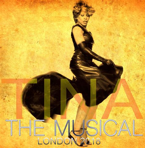 Tina Turner The Musical 2018 Tina Turner Musical London Musicals