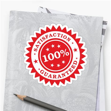 100 Satisfaction Guaranteed Sticker By Fourretout Redbubble