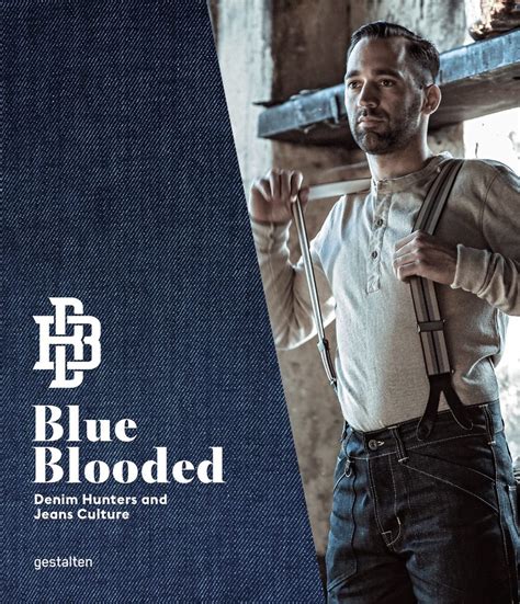 Blue Blooded The New Denim Bible