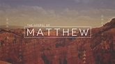 The Gospel of Matthew | Anchor Point Church : Anchor Point Church