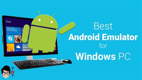 Best Android Emulator For Pc — Windows 108187 By Nikhil Agrawal