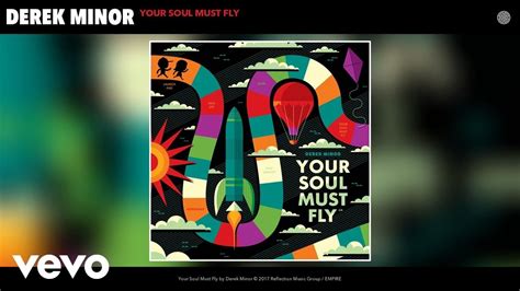 Derek Minor Your Soul Must Fly Audio Youtube