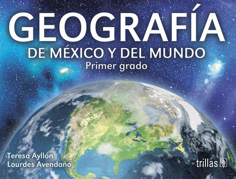 Libro De Geografia Geografia De Mexico Y Del Mundo 1 De Secundaria Libro