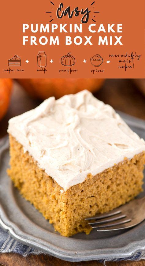 Take A Spice Cake Mix And Turn It Into An Easy Pumpkin Cake This