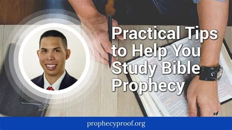 Practical Tips To Help You Study Bible Prophecy Prophecy Proof