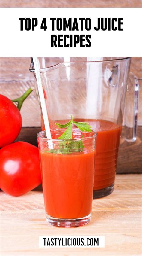 Top 4 Tomato Juice Recipes Tastylicious Tomato Juice Recipes