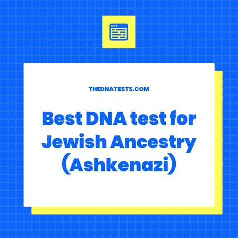 Best Dna Test For Jewish Ancestry Ashkenazi