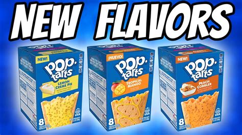 new pop tarts peach cobbler lemon cream pie and tropical mango youtube