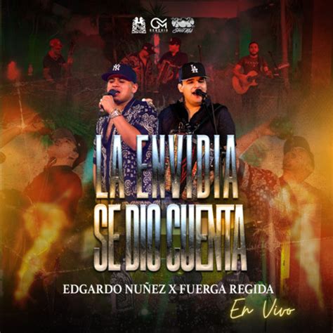 Stream La Envidia Se Dio Cuenta En Vivo By Edgardo Nuñez Listen
