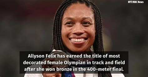 Olympic History Allyson Felix Becomes Most Decorated Female Olympian