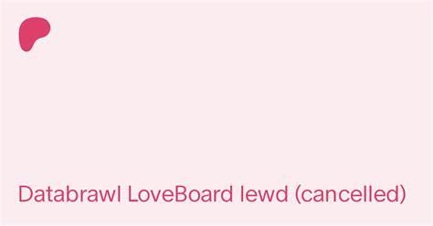 databrawl loveboard databrawl loveboard databrawl love board page   qq  art book