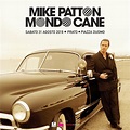 MIKE PATTON's MONDO CANE returns for Italy shows in August and ...