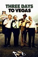 Three Days To Vegas streaming sur voirfilms - Film 2007 sur Voir film