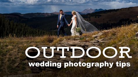 Our 9 Best Outdoor Wedding Photography Tips Youtube