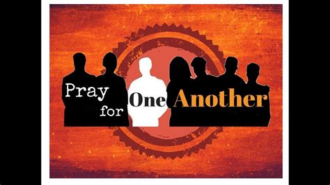 Bible Study Pray For One Another Youtube