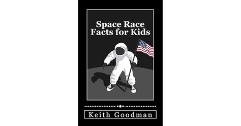 Space Race Facts For Kids The English Reading Tree By Keith Goodman