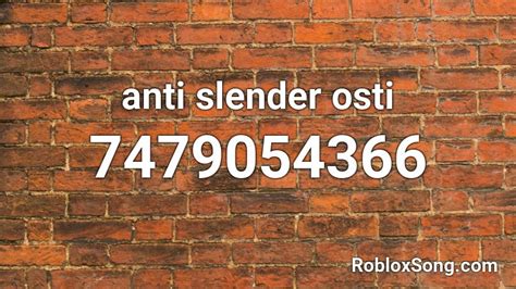 Anti Slender Osti Roblox Id Roblox Music Codes
