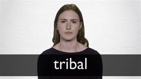 How To Pronounce Tribal In British English Youtube