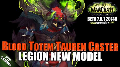 Wow Blood Totem Tauren Caster New Model World Of Warcraft Legion
