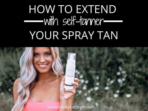 How To Extend Your Spray Tan Sunspray By Kathryn