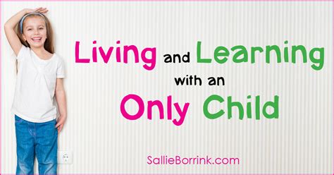 Only Child A Quiet Simple Life With Sallie Borrink
