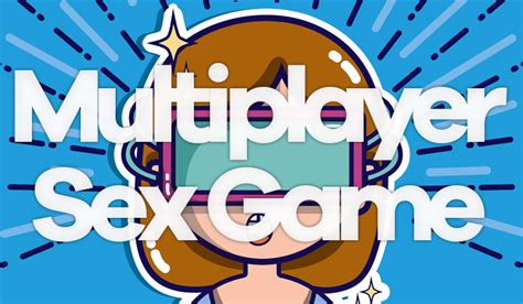 multiplayer sex games online telegraph
