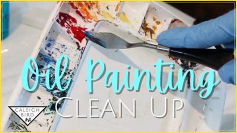 How To Clean Up After Oil Painting Oil Painting Basics Series Youtube