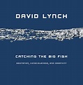 Booklad: David Lynch - "Catching the Big Fish"