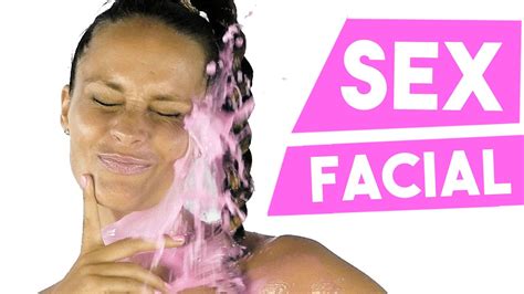 semen facials my craziest beauty secret ever youtube