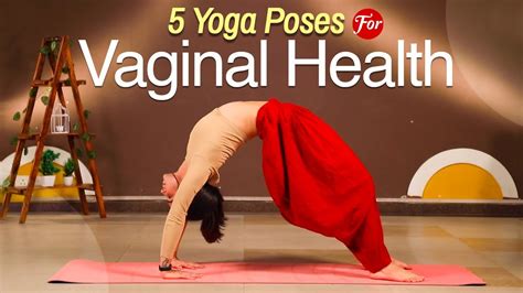 Super Effective Asanas To Keep Your Vagina Healthy YouTube