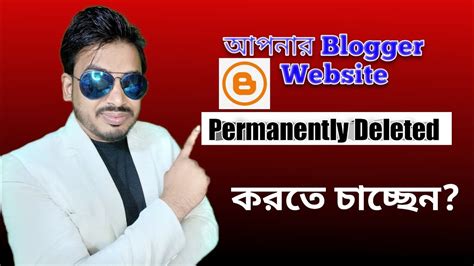 How To Permanently Delete Your Blogger Website In Bangla Youtube