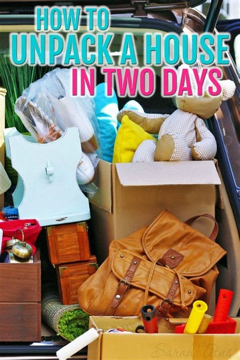 How To Unpack A House In Two Days Moving House Tips Moving Packing