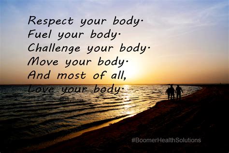 Respect Your Body Fuel Your Body Challenge Your Body Move Your Body