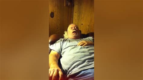 Snoring Grandpa Youtube